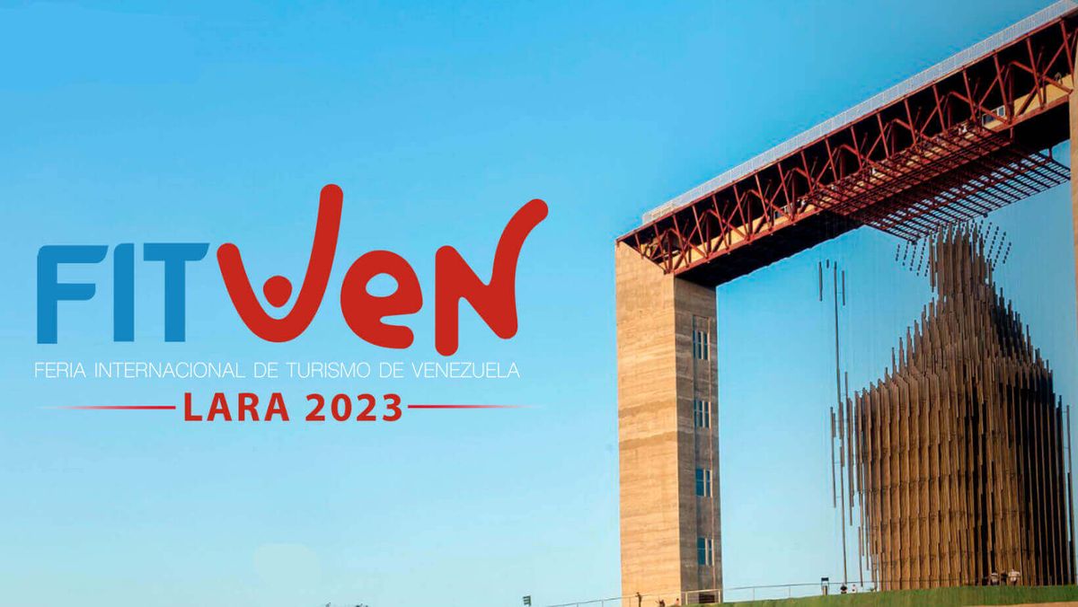 FITVen 2023: Lara, tu Destino Turístico Imperdible